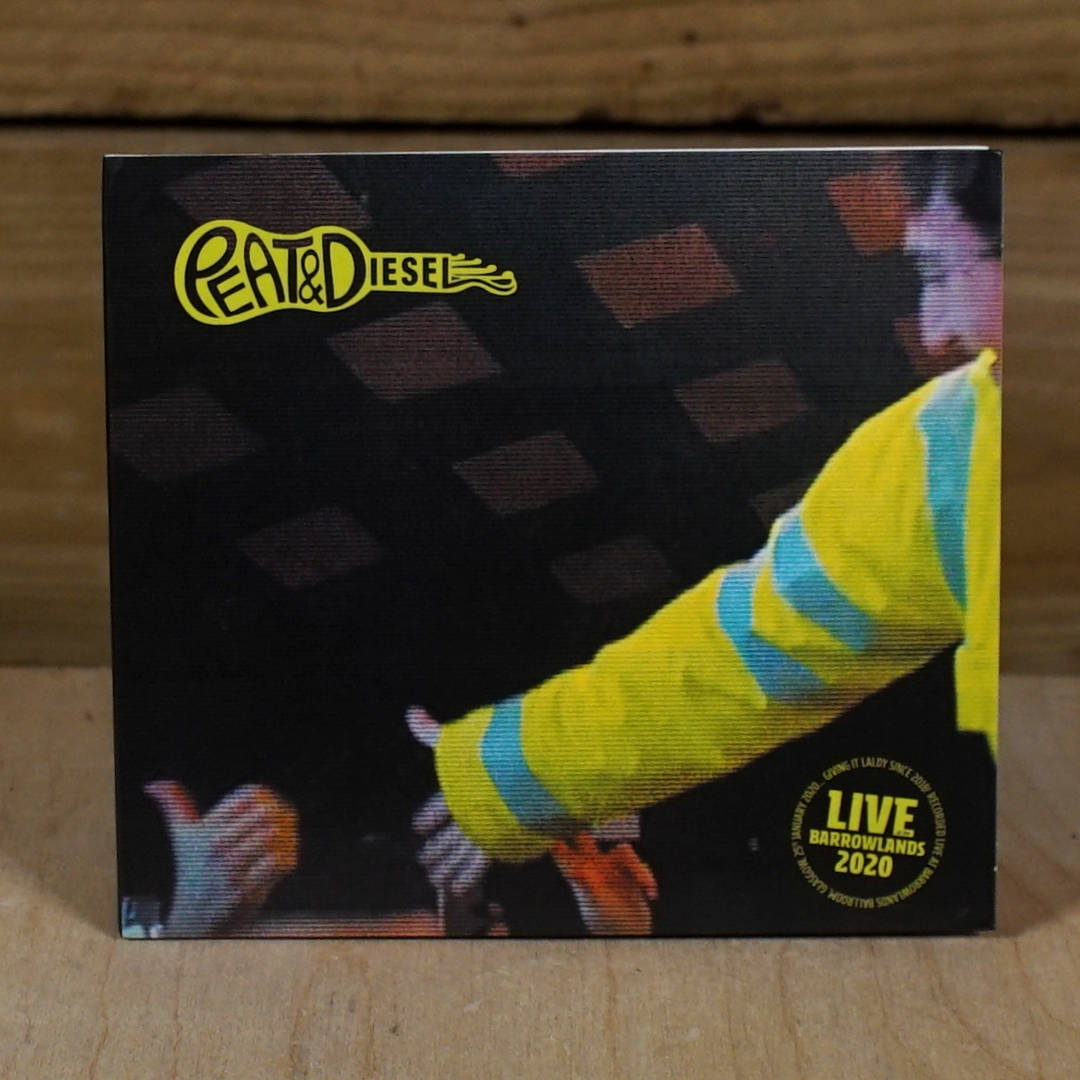 Peat & Diesel - Live at the Barrowlands 2020 CD