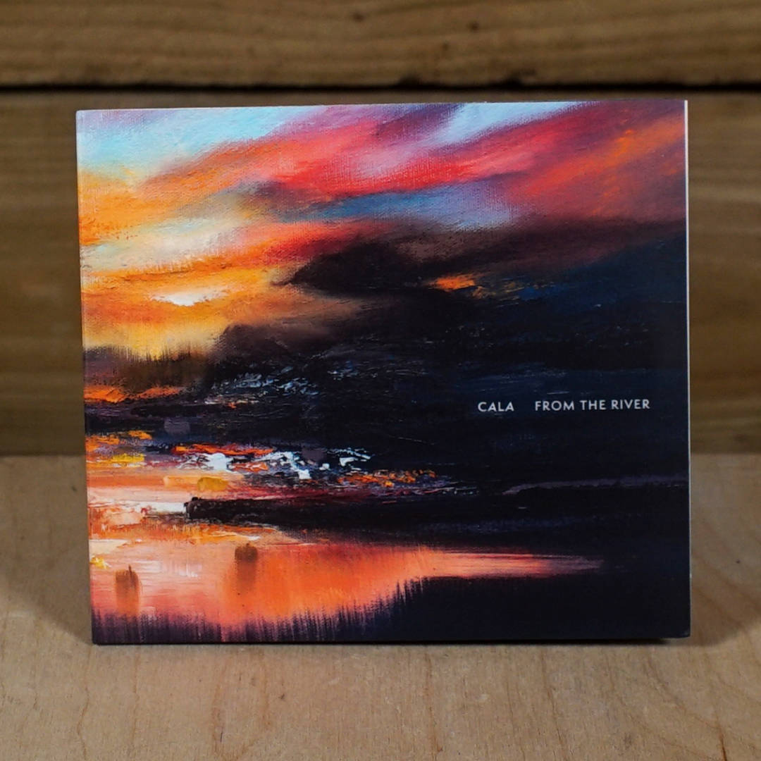 Cala - From the River CD